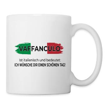 Vaffanculo – Have a nice day - Mug - white - Right