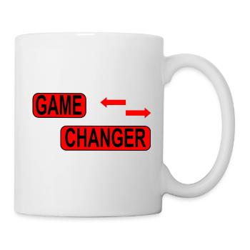 Game Changer / Veränderung / Statement - Tasse - Weiß - Rechts