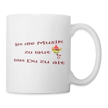 Musik zu laut bist Du zu alt - Tasse - Weiß - Rechts