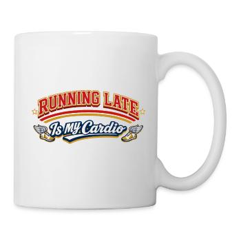 Retro Running Late Is My Cardio Spruch Zitat - Tasse - Weiß - Rechts