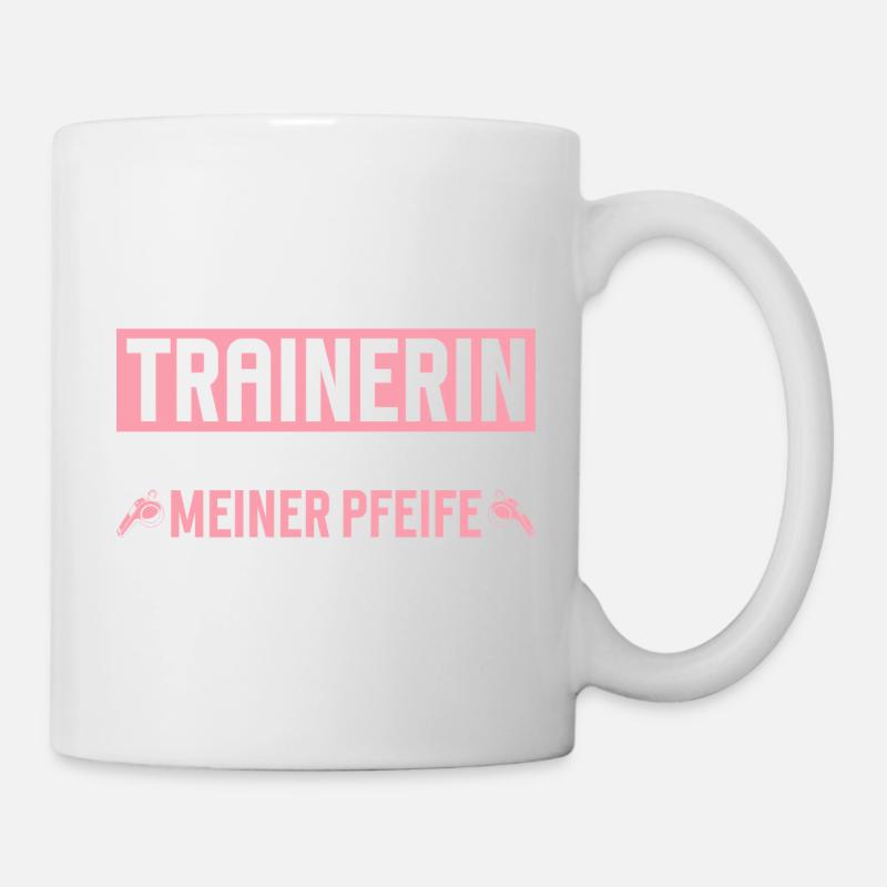 Trainerin Hier tanzt jeder nach meiner Pfeife - Tasse - Weiß