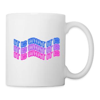 Es ist, was es ist (Phrase) Neonschilder-Stil - Tasse - Weiß - Rechts