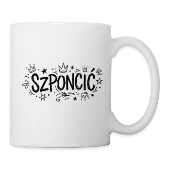 SZPONCIĆ – T-Shirt mit polnischem Slang - Tasse - Weiß - Rechts
