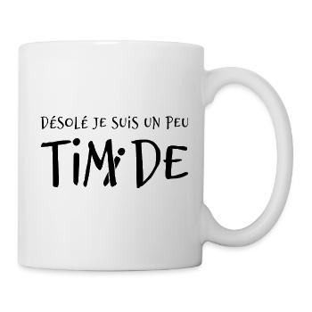 Désolé je suis un peu timide - humour discret - Mug blanc - blanc - Droite