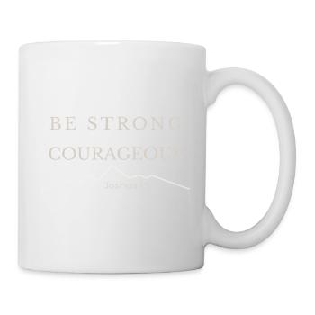 Sei stark und mutig | Josua 1,9 - Tasse - Weiß - Rechts