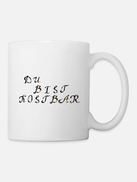 du bist kostbar - Tasse - Weiß