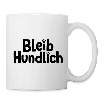 Bleib Hundlich Typografie Pfoten - Tasse - Weiß - Rechts