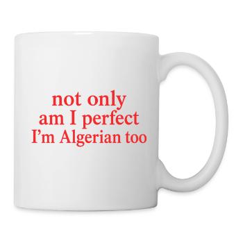 Parfait Et Algérien Humour | Cadeau Fierté Algérie - Mug blanc - blanc - Droite