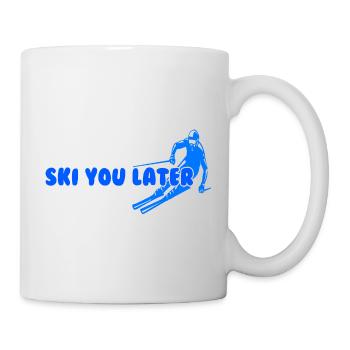 Ski you later Lustiger Spruch Wortspiel - Tasse - Weiß - Rechts