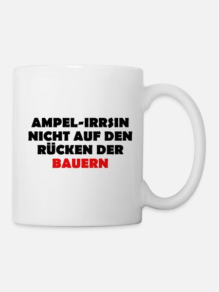 Ampel-Irsinn nicht auf den Rücken der Bauern - Tasse - Weiß