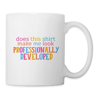 Does This Shirt Make Me Look Professionally Develo - Mug - white - Right