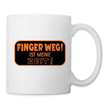 Finger Weg Zeit - Tasse - Weiß - Rechts