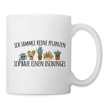 Gärtnern Ich sammle keine Pflanzen - Tasse - Weiß - Rechts