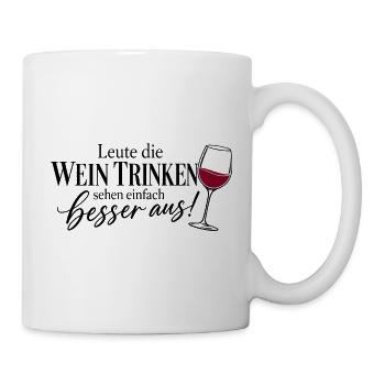 Leute die Wein trinken sehen besser aus - Tasse - Weiß - Rechts