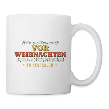 Alle wollen vor Weihnachten drankommen - Friseur - Tasse - Weiß - Rechts