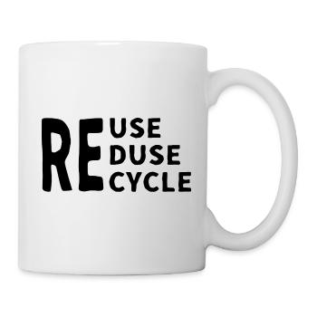 Wiederverwenden, reduzieren, recyceln, - Tasse - Weiß - Rechts