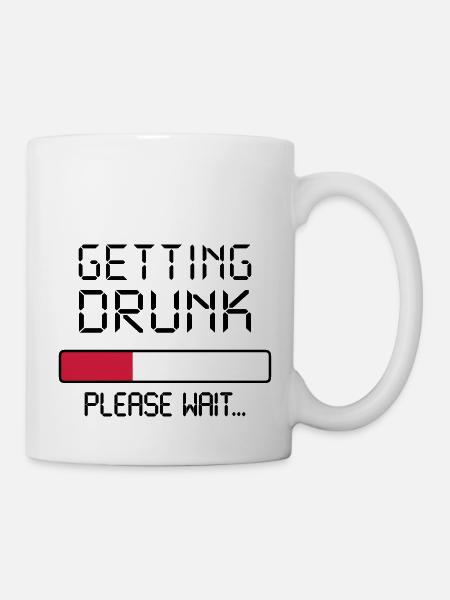 getting drunk - Tasse - Weiß