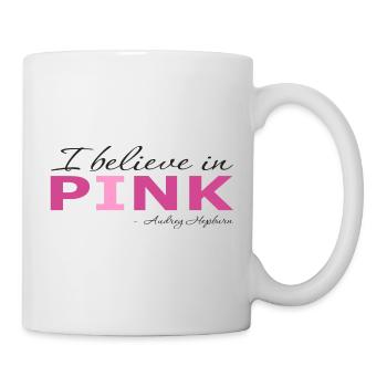 I believe in Pink - Tasse - Weiß - Rechts