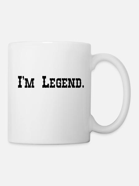 I'm Legend. - Tasse - Weiß