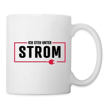 ICH STEH UNTER STROM - Tasse - Weiß - Rechts