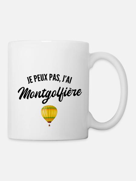 Je peux pas j'ai montgolfière - Mug blanc - blanc