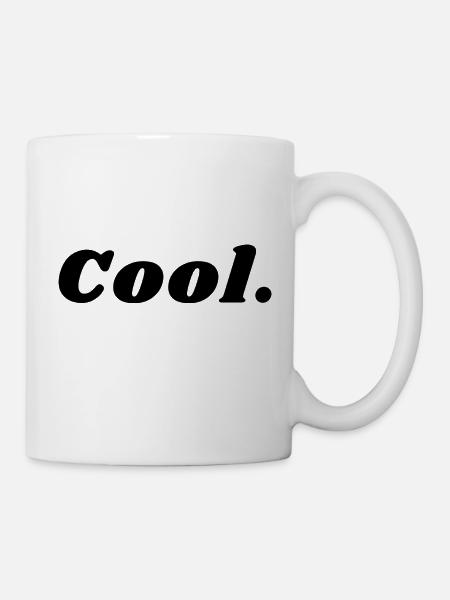 Cool - Tasse - Weiß