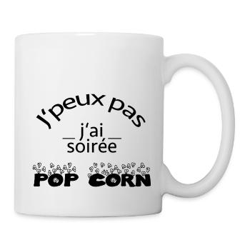 J peux pas j ai soirée pop corn - Humour - Mug blanc - blanc - Droite