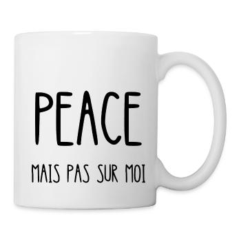 peace mais pas sur moi - Mug blanc - blanc - Droite