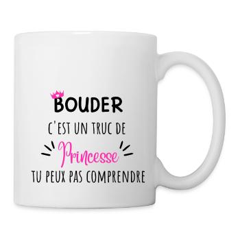 Bouder c’est un truc de princesses idée cadeau - Mug blanc - blanc - Droite