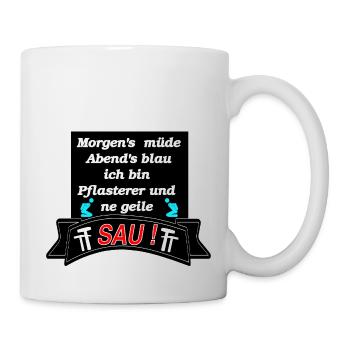 Morgens müde Abends Blau ich bin Plasterer - Tasse - Weiß - Rechts
