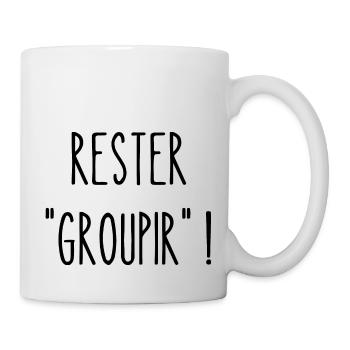rester groupir - Mug blanc - blanc - Droite