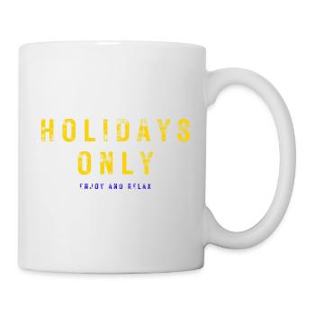 Vacances seulement - Profitez et détendez-vous - Mug blanc - blanc - Droite