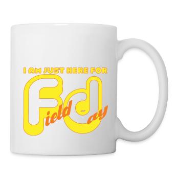 I'm Just Here For Field Day 18 - Mug - white - Right