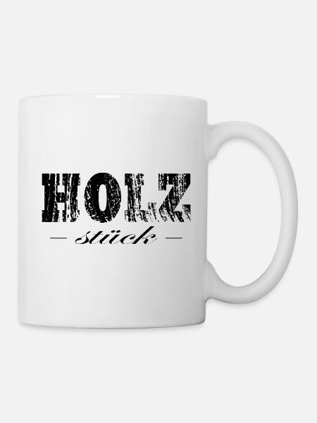 Holzstück Holz Holzfäller schwarz - Tasse - Weiß