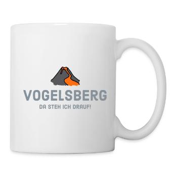 Vogelsberg - DA STEH ICH DRAUF - Tasse - Weiß - Rechts