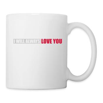 I will always love - Mug - white - Right