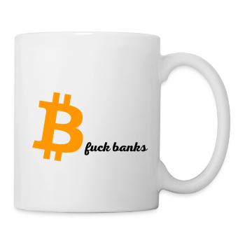 BTC fuck banks - Tasse - Weiß - Rechts