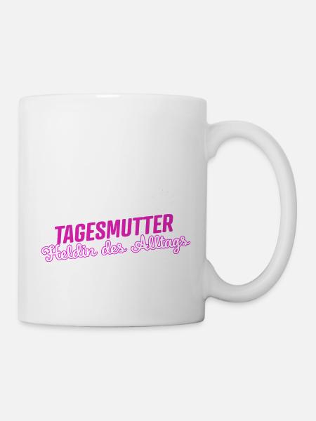 Tagesmutter - Heldin des Alltags - Tasse - Weiß