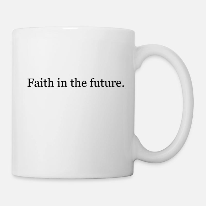 Faith in the future - Mug blanc - blanc