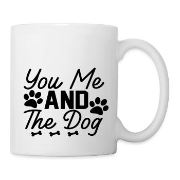 You Me And The Dog - Mug - white - Right
