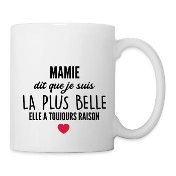 mamie dit que je suis la plus belle - Mug blanc - blanc - Droite
