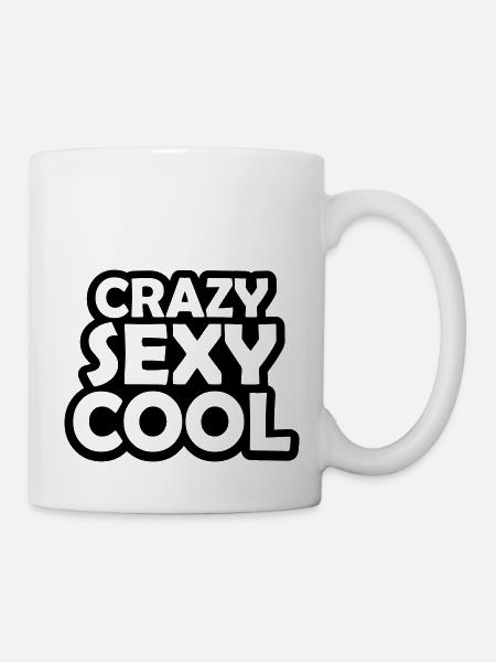 crazy sexy cool Design - Tasse - Weiß