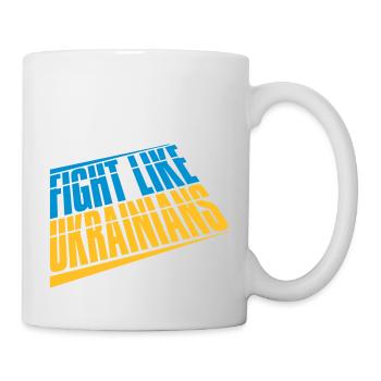 fight like ukrainians quote - Mug - white - Right