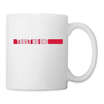 trust no one Zitat - Tasse - Weiß - Rechts