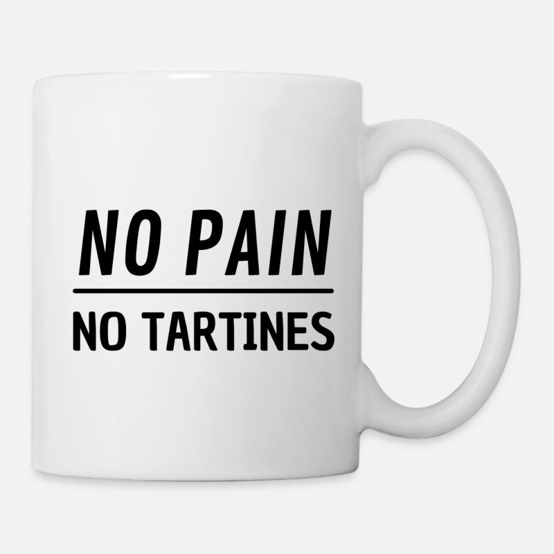 No Pain ... No Tartines - Mug blanc - blanc