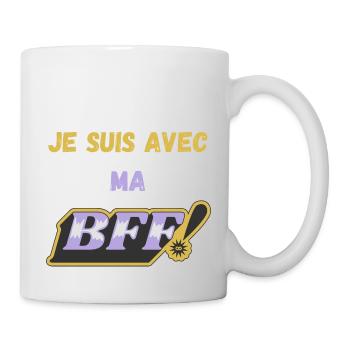 Je suis avec ma BFF ! - Mug blanc - blanc - Droite