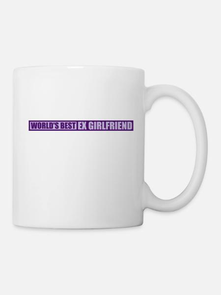 worlds best ex girlfriend - Tasse - Weiß