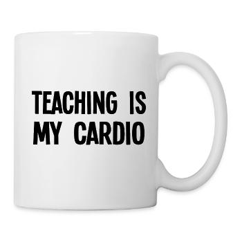 Teaching Is My Cardio - Lustiger Lehrer Spruch - Tasse - Weiß - Rechts