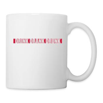 drink drank drunk Zitat - Tasse - Weiß - Rechts