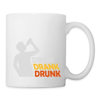 drink drank drunk Zitat - Tasse - Weiß - Rechts